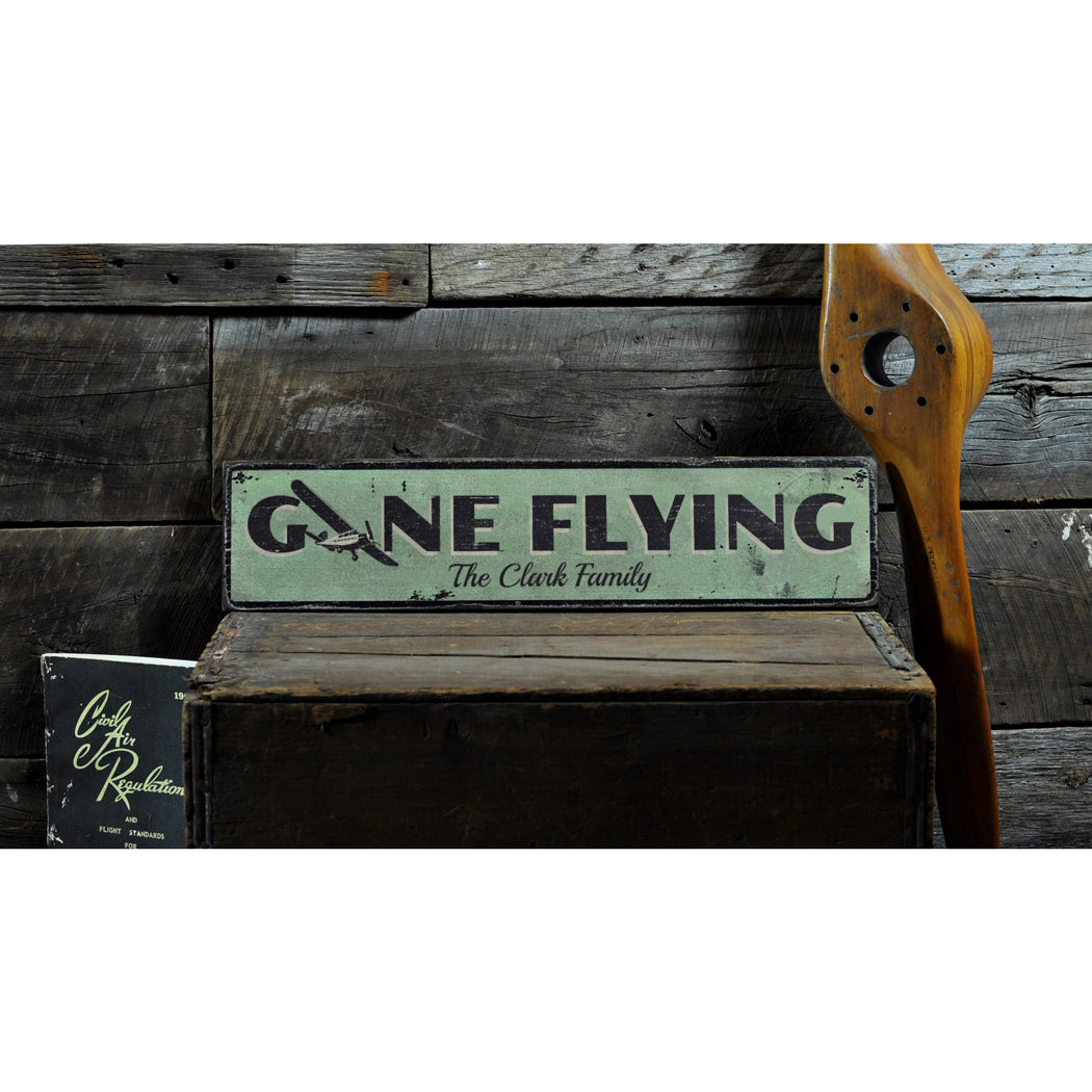 Gone Flying Rustic Wood Sign