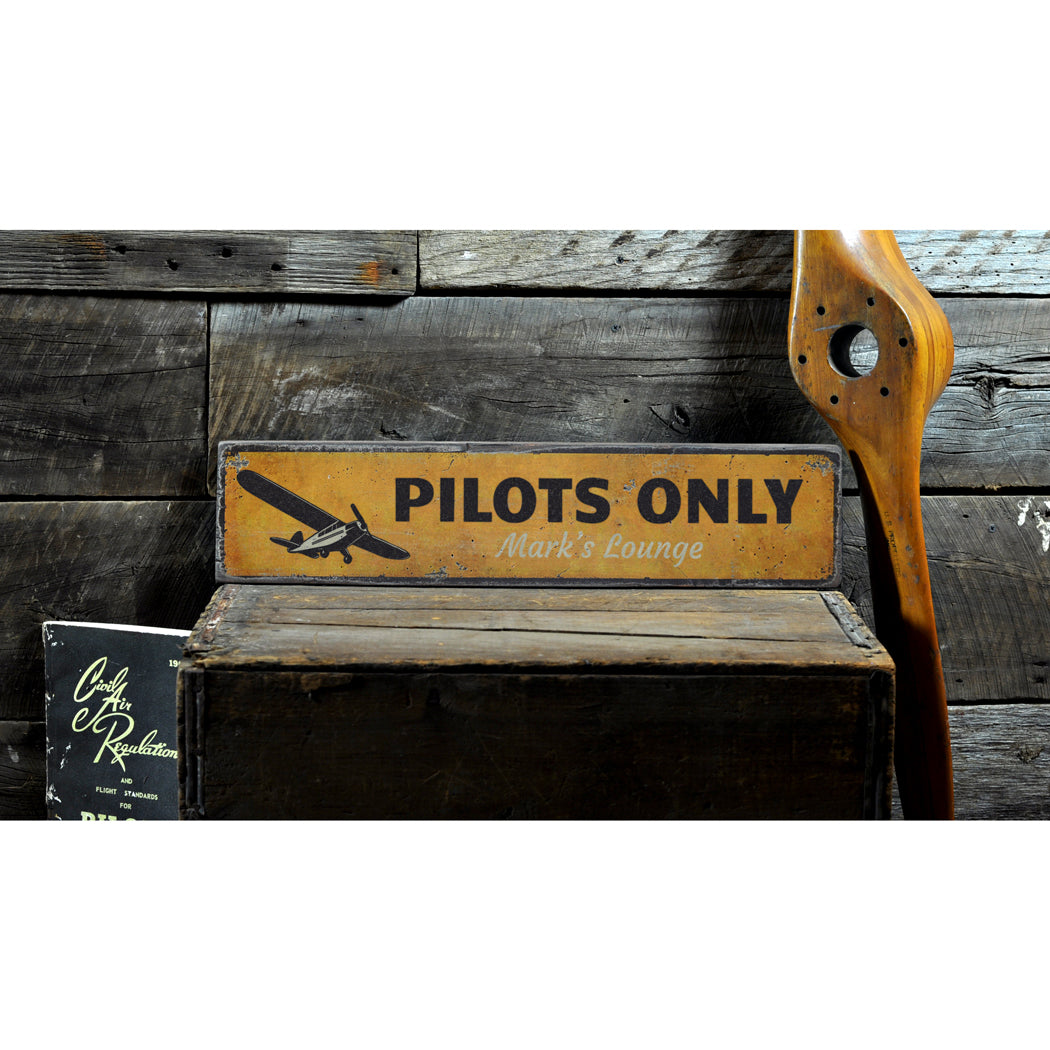 Pilots Only Rustic Wood Sign