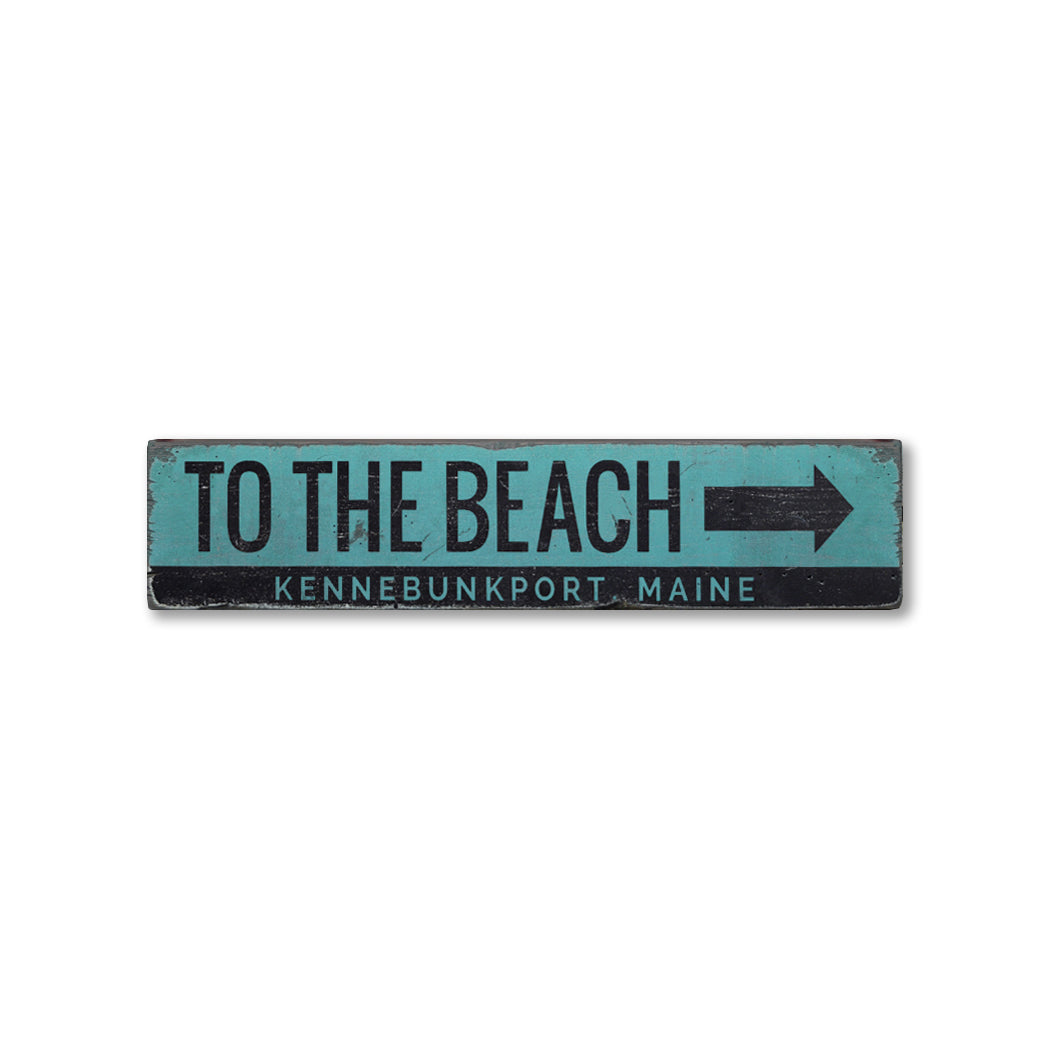 To the Beach Rustic Wood Sign