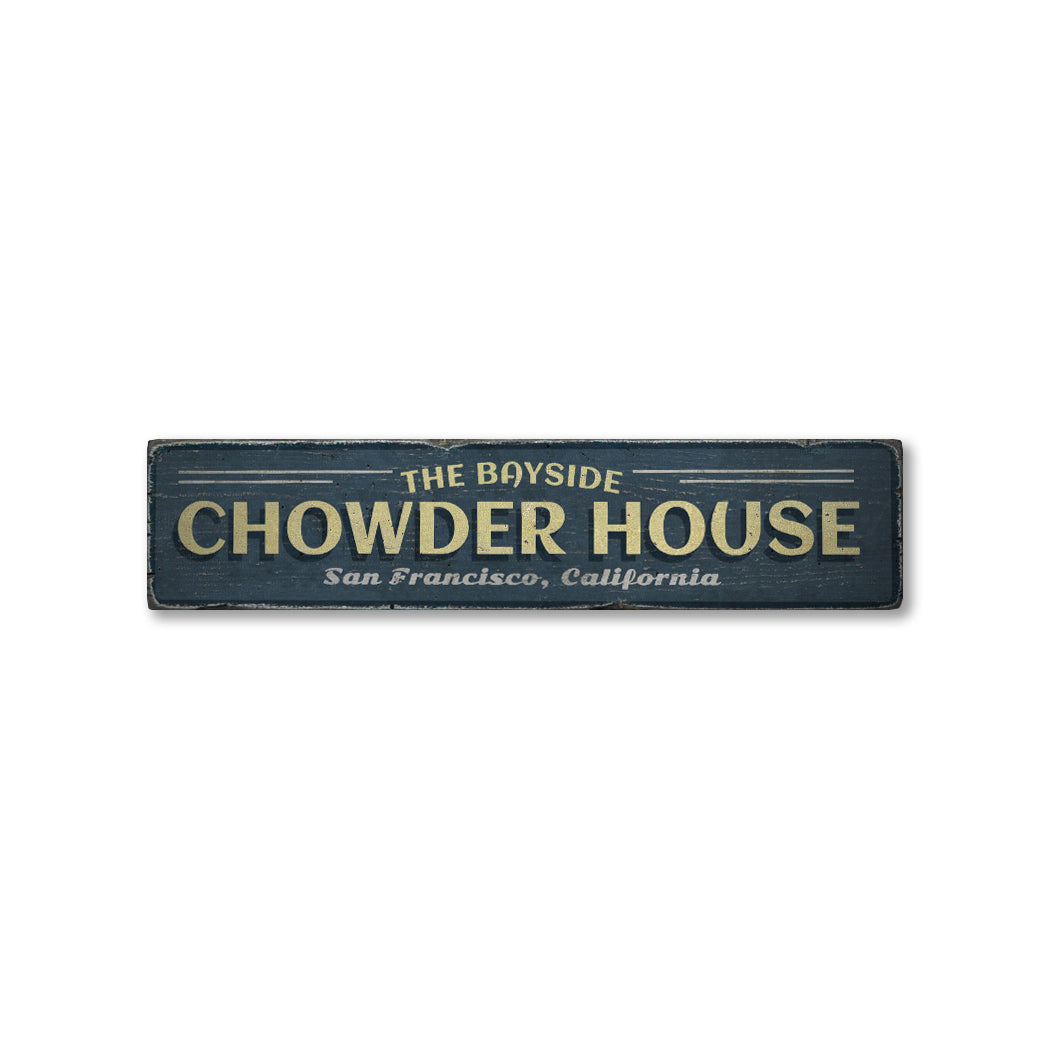 Chowder House Rustic Wood Sign