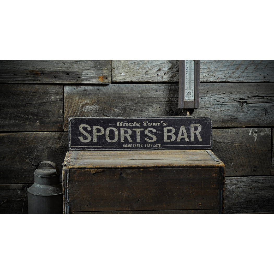 Come Early Stay Late Sports Bar Rustic Wood Sign