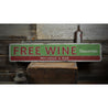 Free Wine Tomorrow Rustic Wood Sign