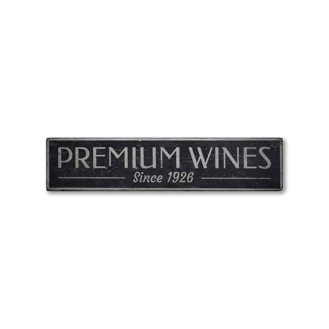 Premium Wines Rustic Wood Sign