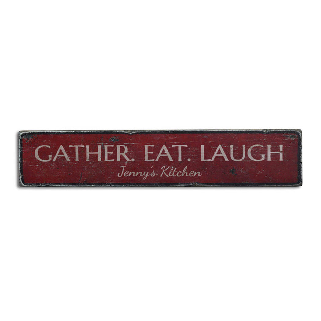 Gather Eat Laugh Rustic Wood Sign