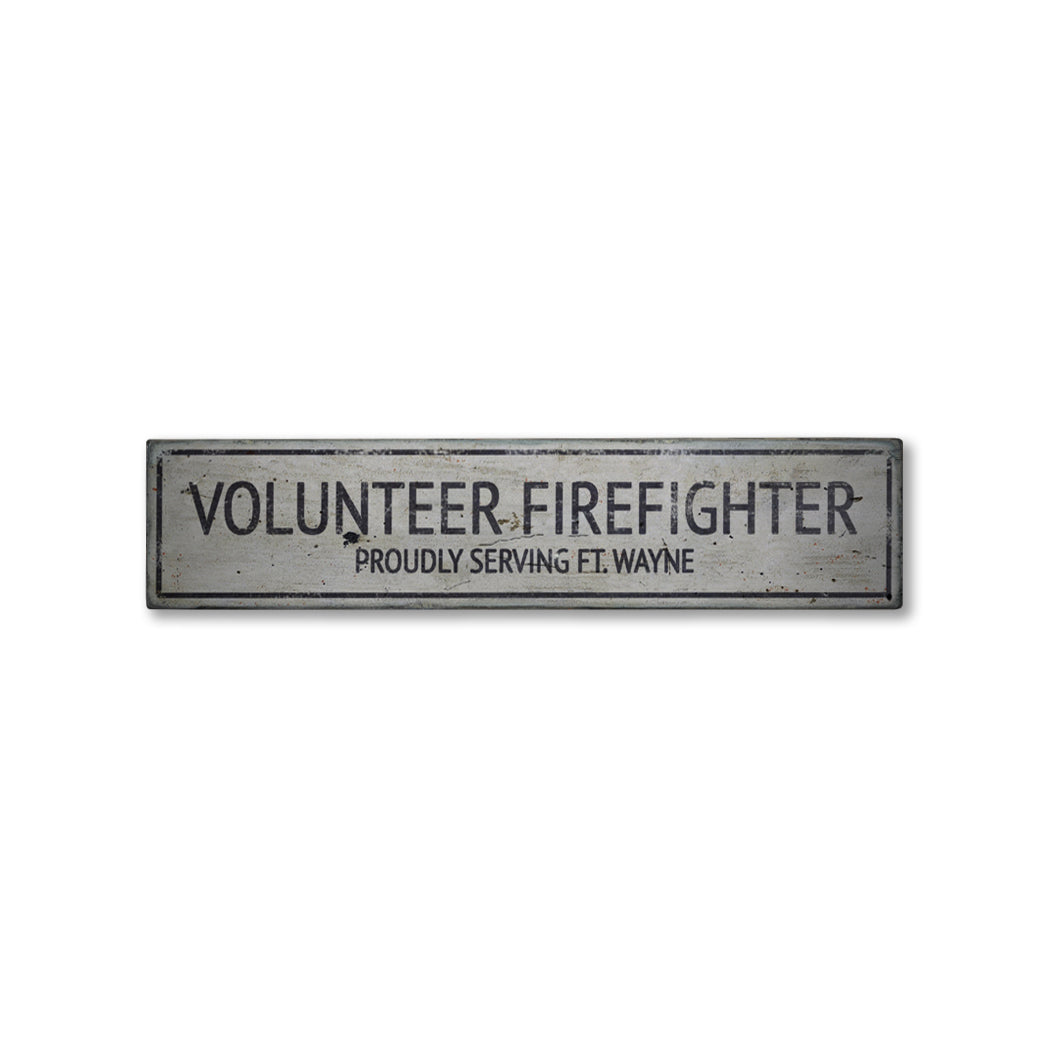 Volunteer Firefighter Rustic Wood Sign