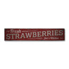 Fresh Strawberries Rustic Wood Sign