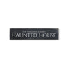 Family Name Haunted House Rustic Wood Sign