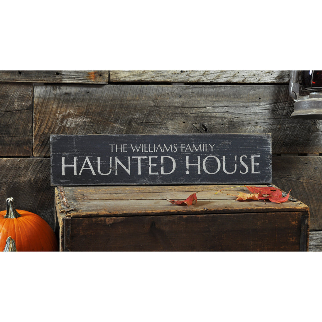 Family Name Haunted House Rustic Wood Sign