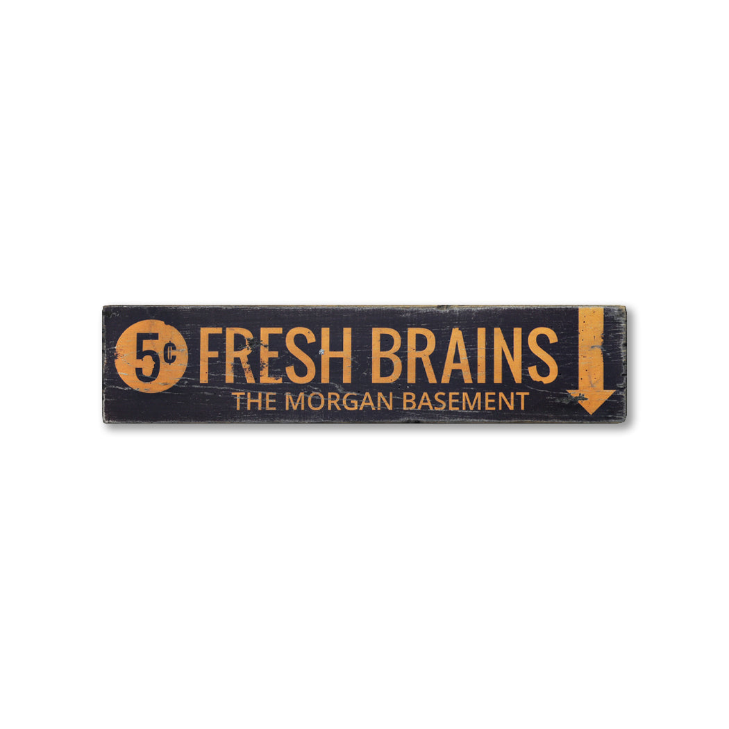 Fresh Brains Rustic Wood Sign