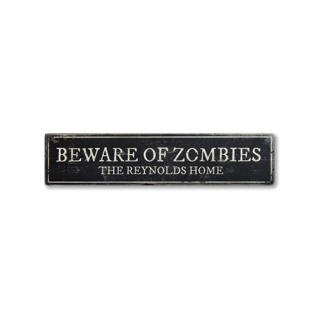 Beware of Zombies Rustic Wood Sign