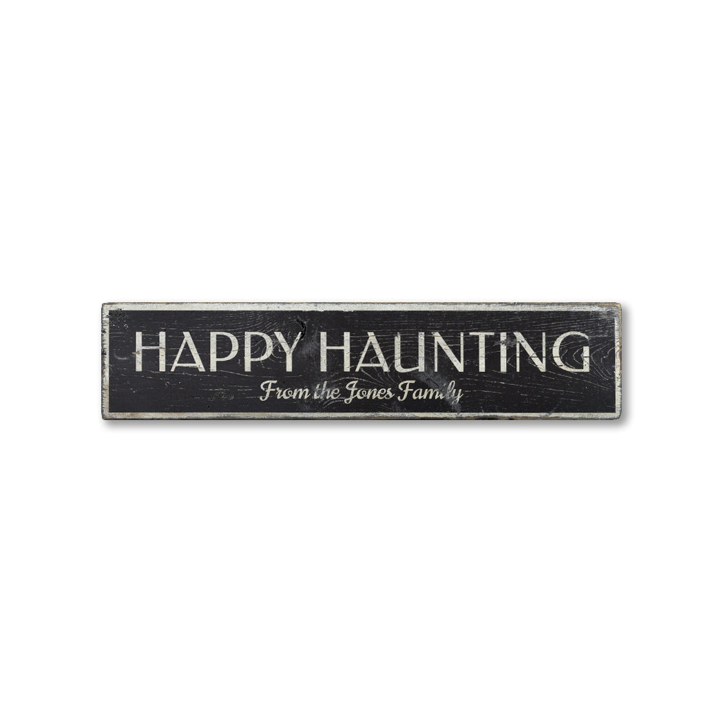 Happy Haunting Family Rustic Wood Sign