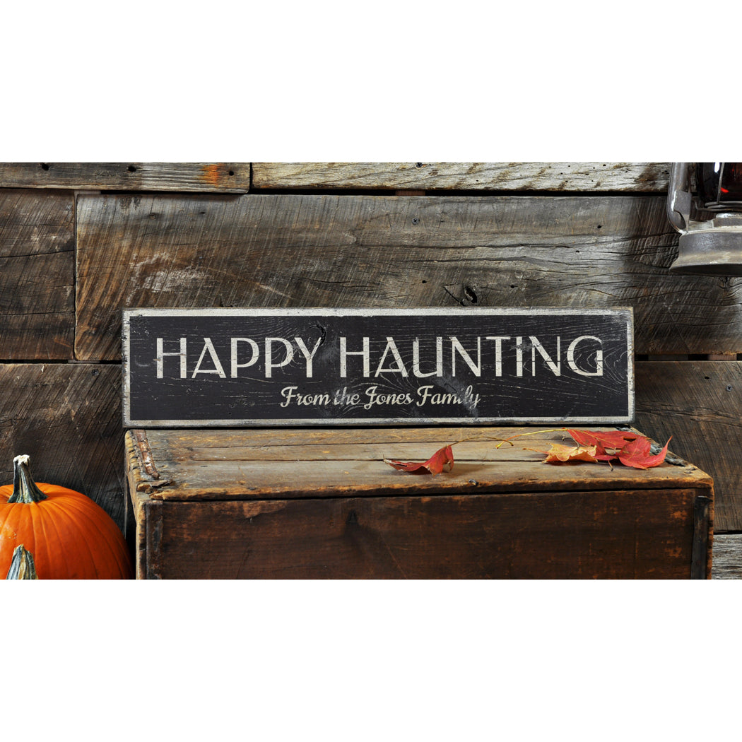 Happy Haunting Family Rustic Wood Sign