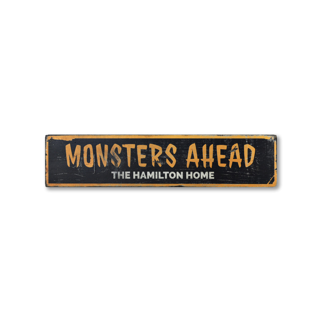 Monsters Ahead Rustic Wood Sign