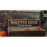 Monsters Ahead Rustic Wood Sign