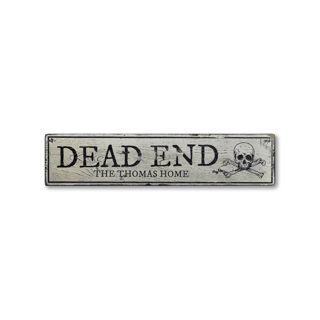 Dead End Rustic Wood Sign