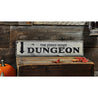 Dungeon Rustic Wood Sign