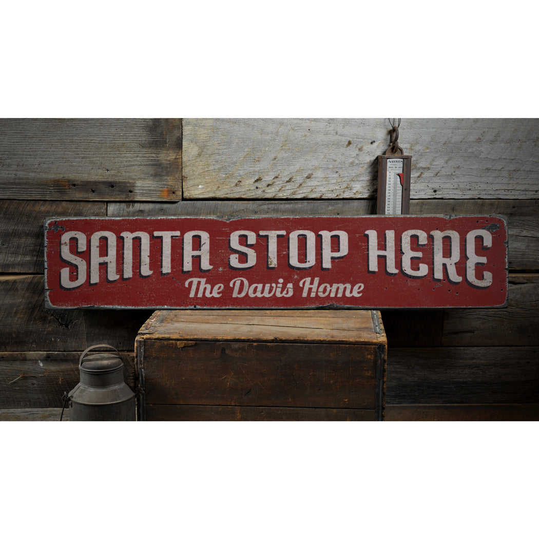 Santa Stop Here Home Rustic Wood Sign