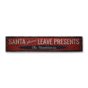 Santa Please Leave Presents Rustic Wood Sign