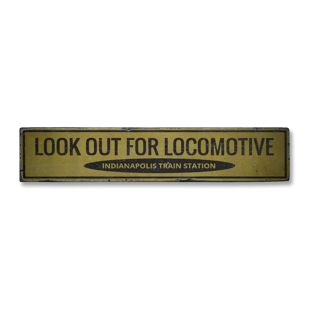 Look Out For Locomotive Rustic Wood Sign