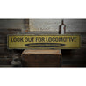 Look Out For Locomotive Rustic Wood Sign