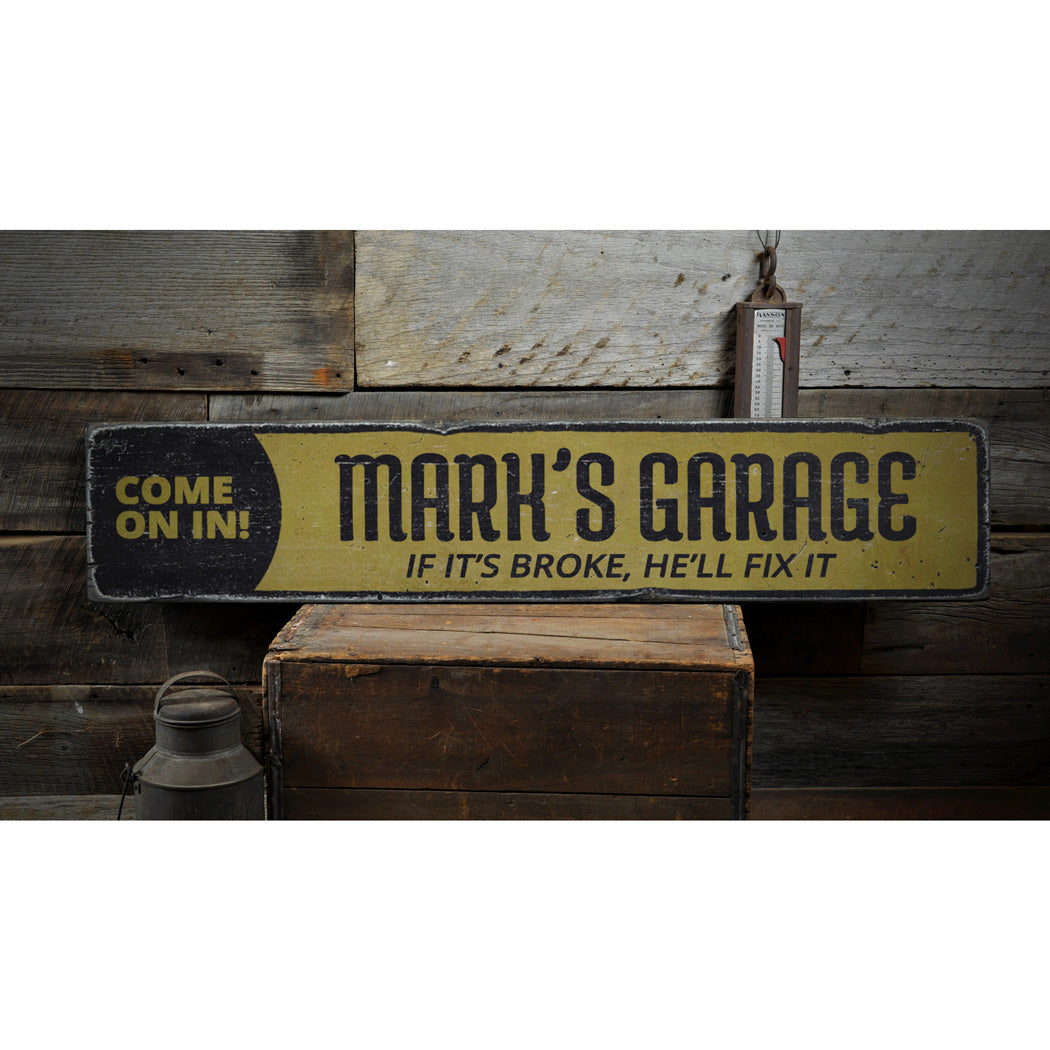 Garage Come On In Rustic Wood Sign