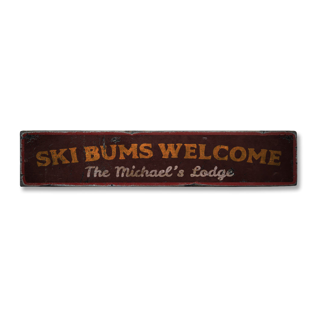 Ski Bums Welcome Rustic Wood Sign