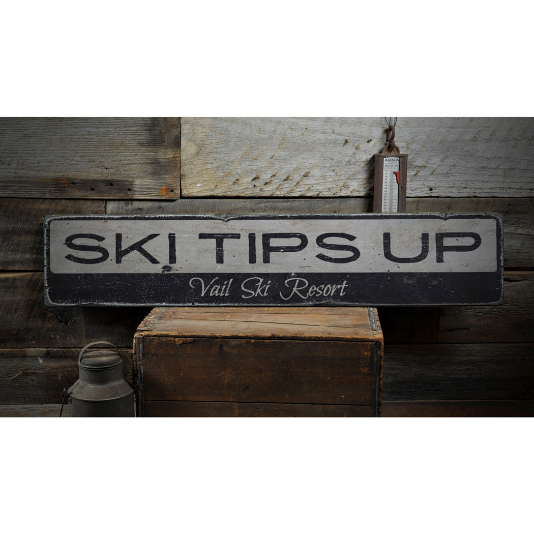 Ski Tips Up Rustic Wood Sign