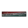 Annual Ski Jumping Tournament Rustic Wood Sign