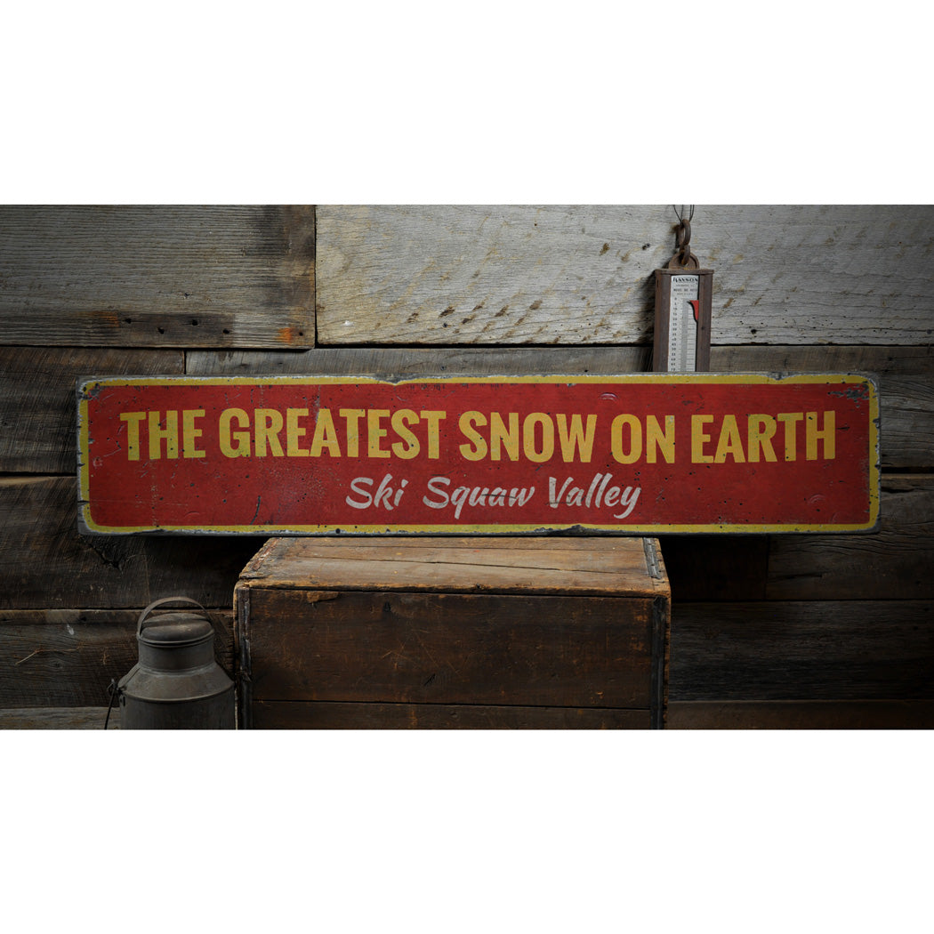 Greatest Snow On Earth Rustic Wood Sign