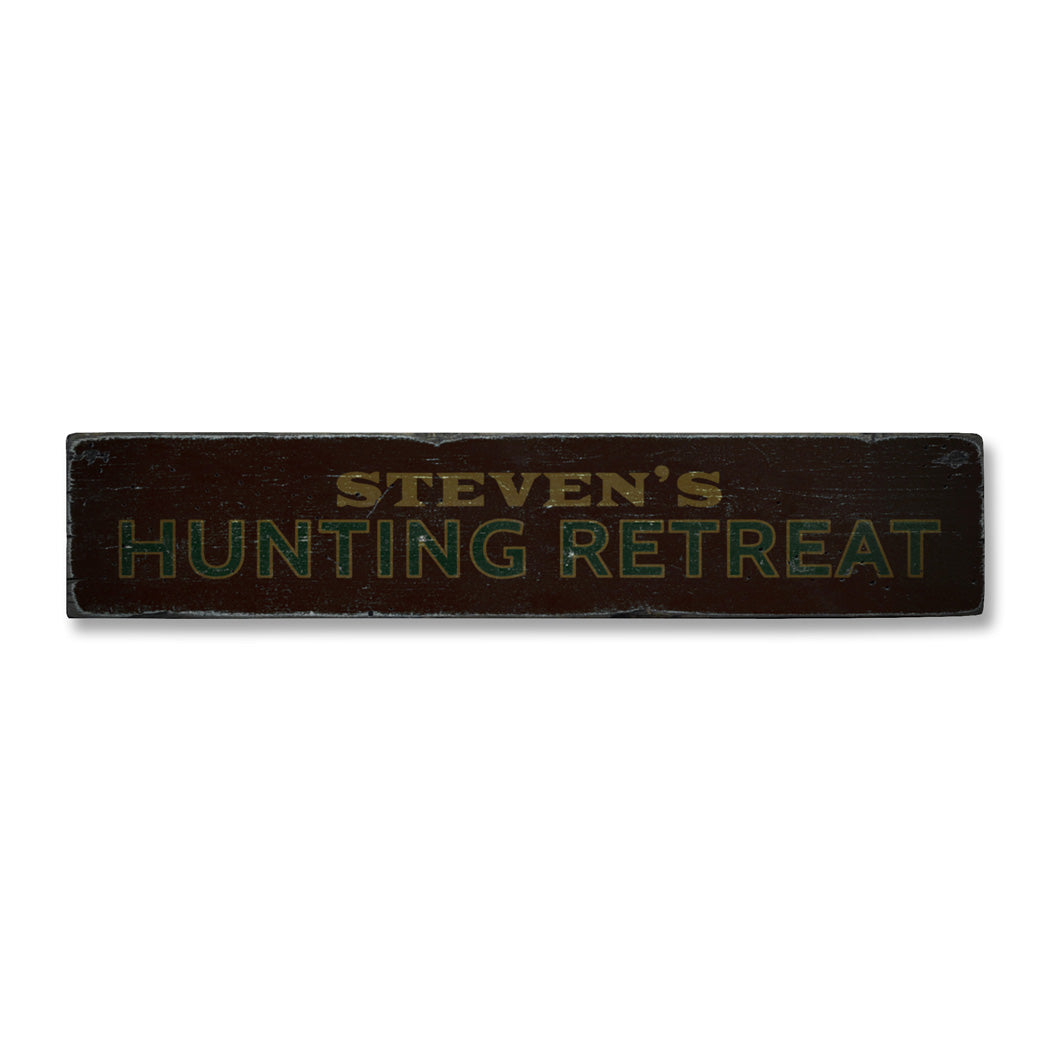 Hunting Retreat Rustic Wood Sign