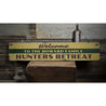 Welcome Hunters Retreat Rustic Wood Sign