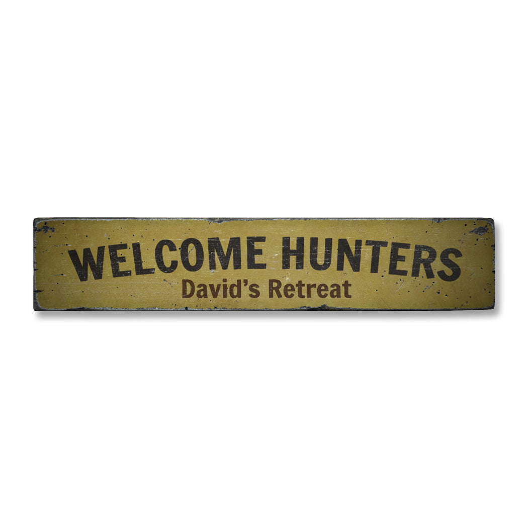 Welcome Hunters Rustic Wood Sign