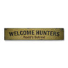 Welcome Hunters Rustic Wood Sign