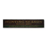 Hunting Season Open Rustic Wood Sign