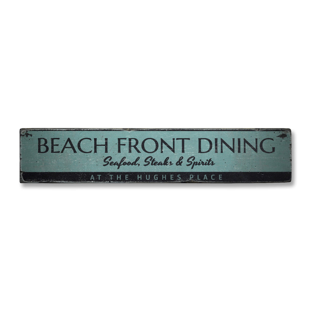 Beach Front Dining Rustic Wood Sign