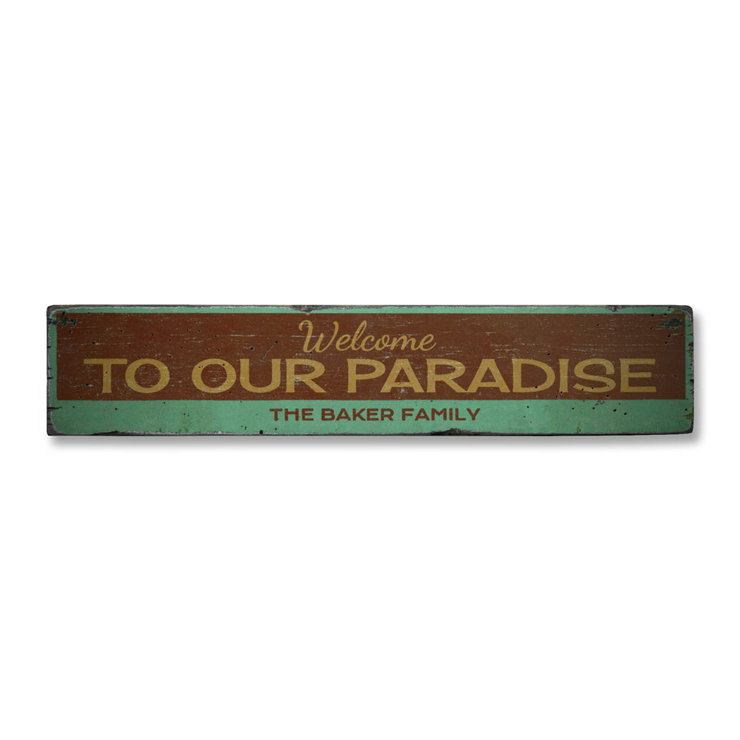 Welcome To Our Paradise Rustic Wood Sign