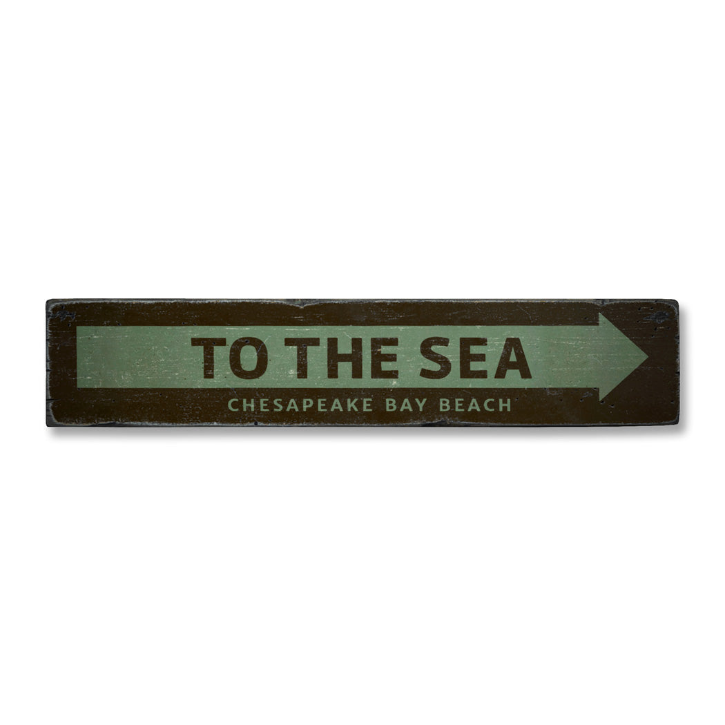 To the Sea Rustic Wood Sign