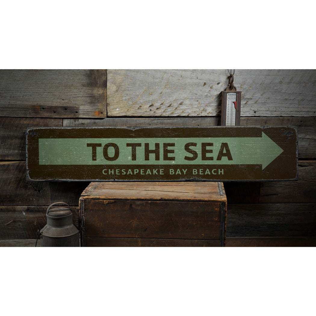 To the Sea Rustic Wood Sign