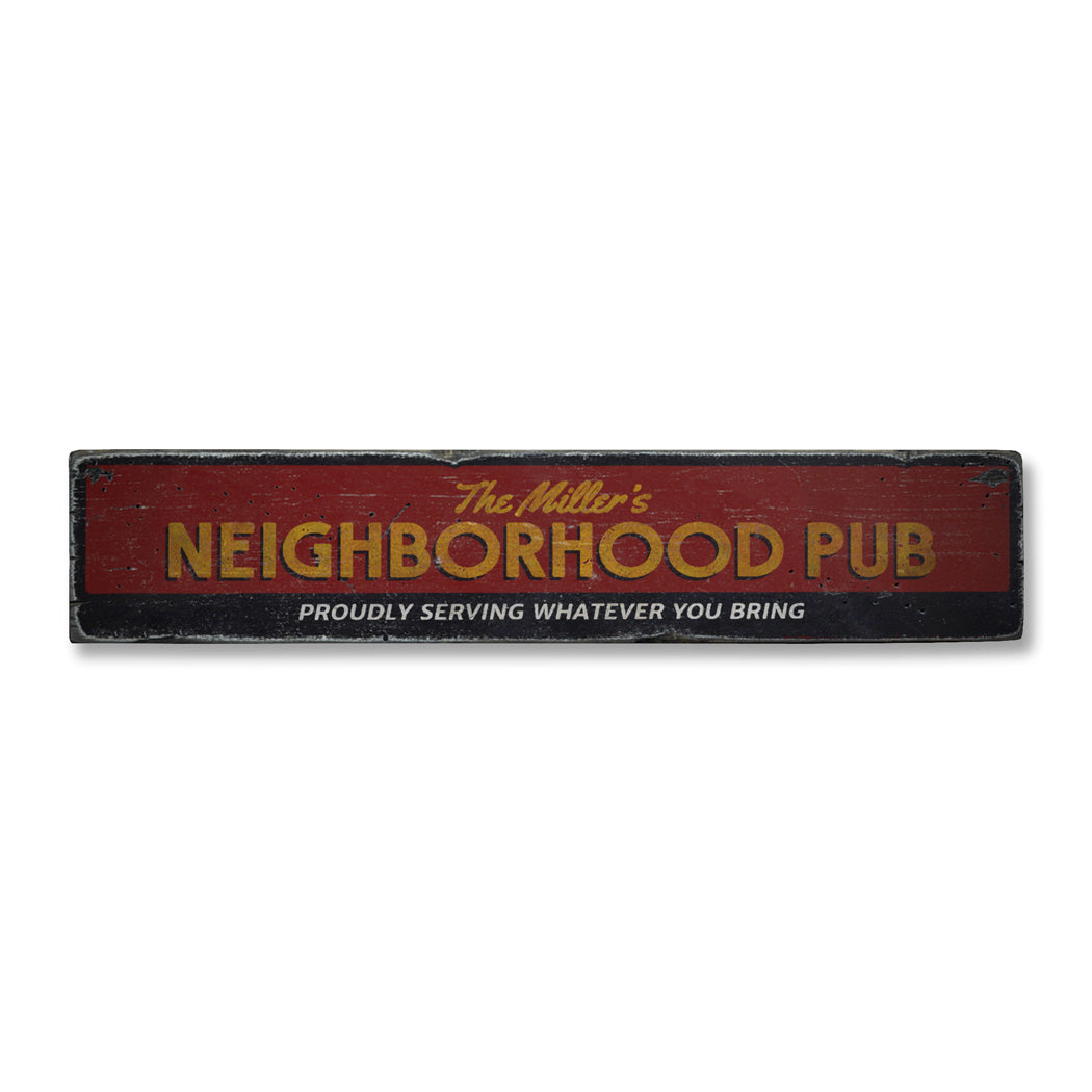 Family Neighborhood Pub Rustic Wood Sign