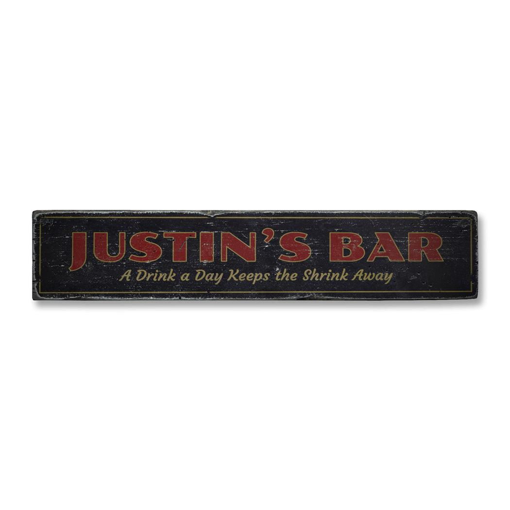 A Drink A Day Rustic Wood Sign