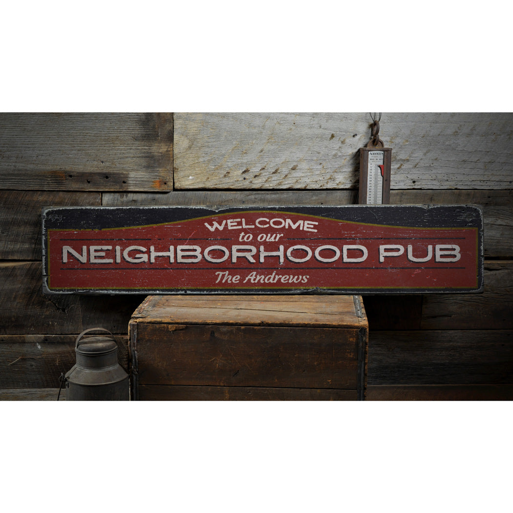 Neighborhood Pub Welcome Rustic Wood Sign