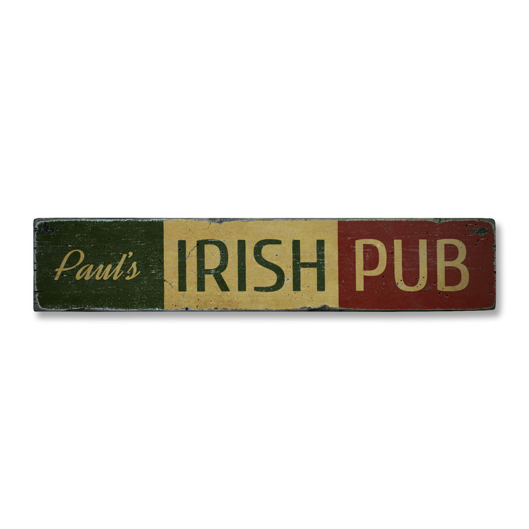 Irish Pub Name Rustic Wood Sign