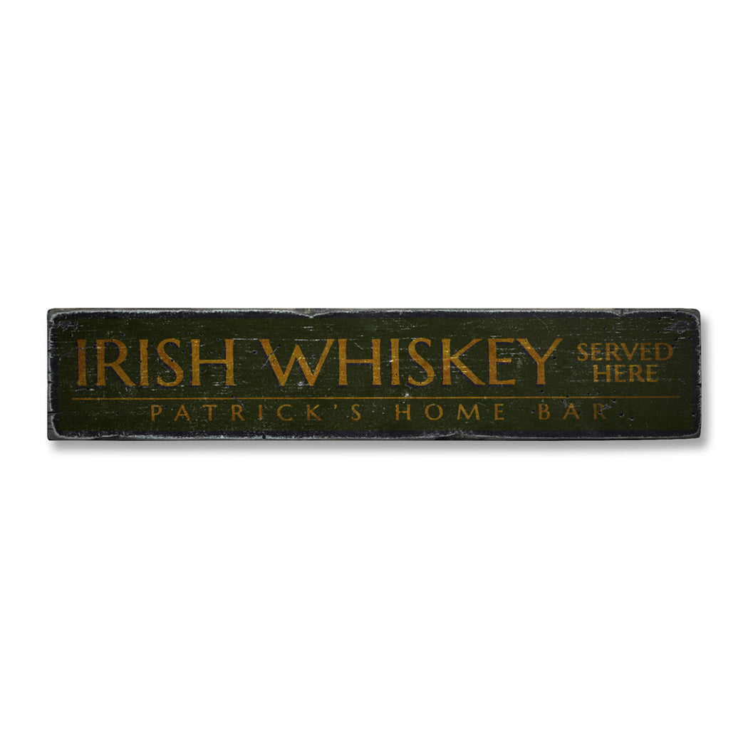 Irish Whiskey Served Here Rustic Wood Sign