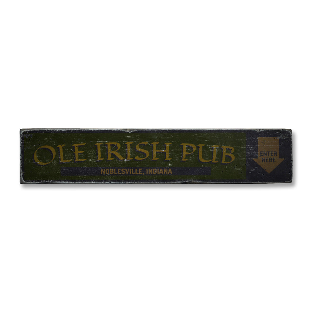 Ole Irish Pub Entrance Rustic Wood Sign