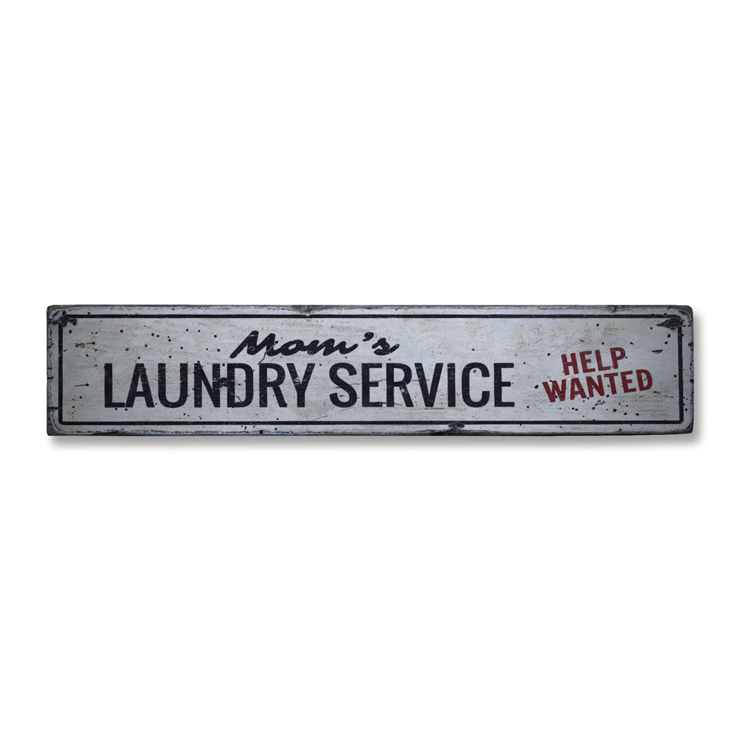 Moms Laundry Service Rustic Wood Sign