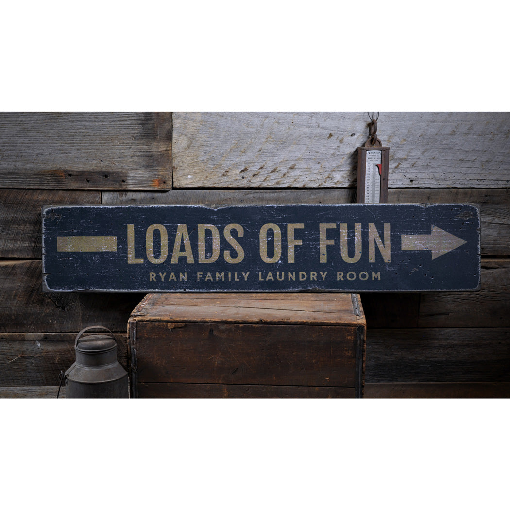 Loads of Fun Laundry Rustic Wood Sign