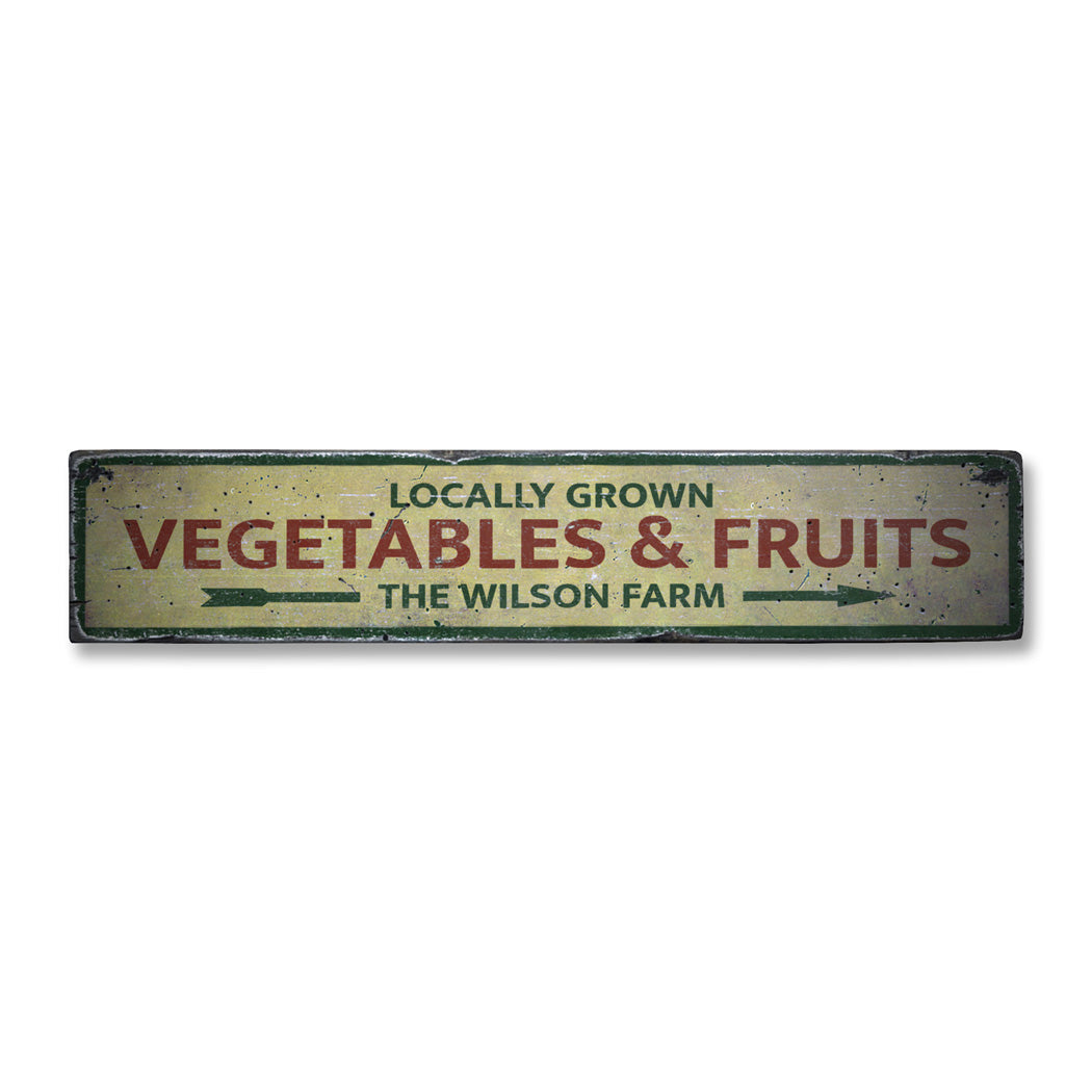 Locally Grown Vegetables & Fruits Rustic Wood Sign