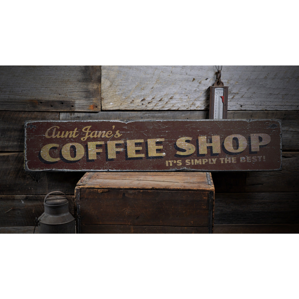 Simply The Best Coffee Shop Rustic Wood Sign