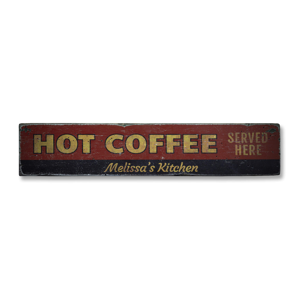 Hot Coffee Served Here Rustic Wood Sign