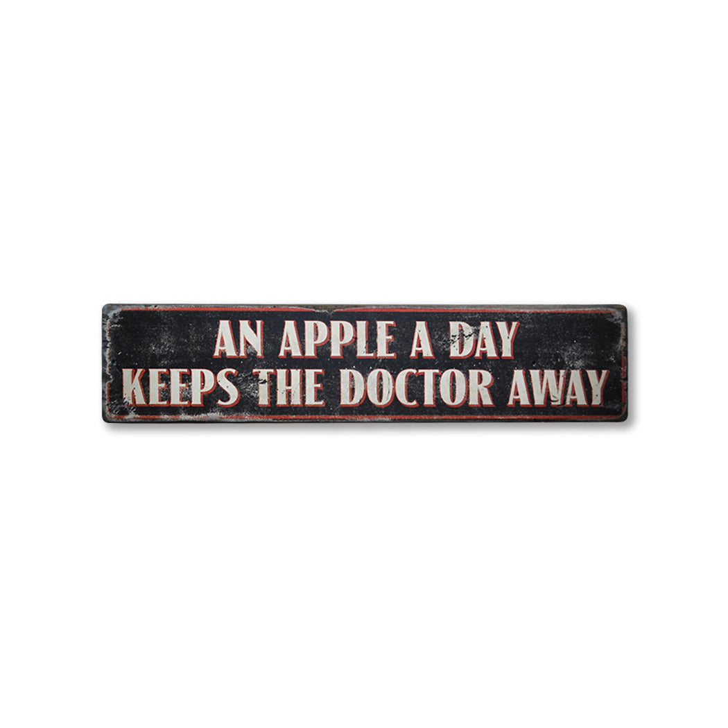 An Apple A Day Keeps The Doctor Away Rustic Wood Sign